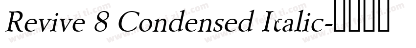 Revive 8 Condensed Italic字体转换